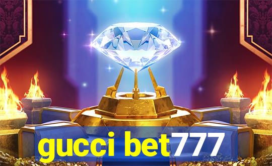 gucci bet777